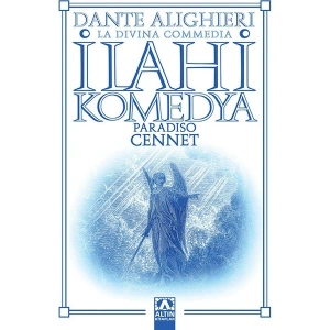 İlahi Komedya: Cennet - Dante Alighieri