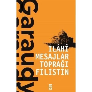 İlahi Mesajlar Toprağı Filistin - Roger Garaudy