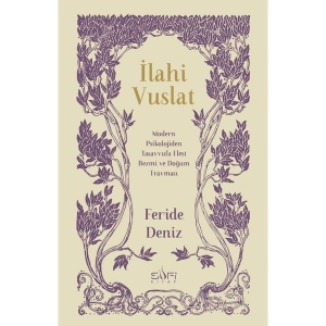 Ilahi Vuslat – Feride Deniz