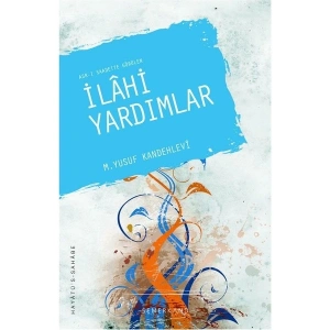 İlahi Yardımlar - M. Yusuf Kandehlevi