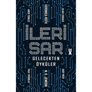 İleri Sar: Gelecekten Öyküler