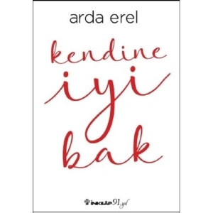 İnkılap Kitabevi Kendine İyi Bak Arda Erel 2023 Türkçe Edebiyat Kitabı Normal Boy