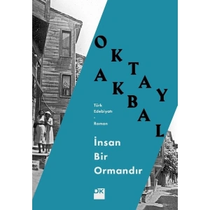 İnsan Bir Ormandır - Oktay Akbal