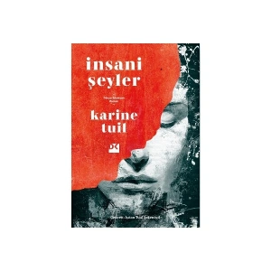 Insani Şeyler - Karine Tuil