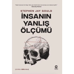 İnsanın Yanlış Ölçümü - Stephen Jay Gould