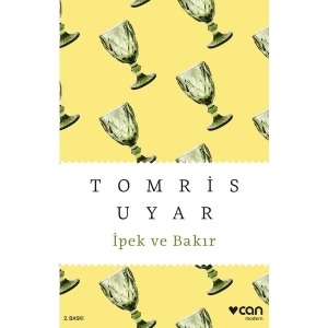 İpek ve Bakır - Tomris Uyar