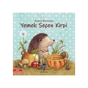 İş Bankası Kültür Yayınları Yemek Seçen Kirpi - Andrea Reitmeyer