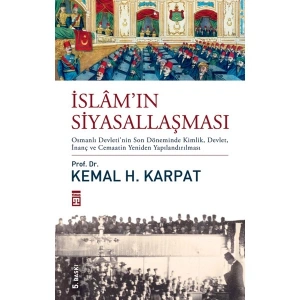İslamın Siyasallaşması - Kemal Karpat