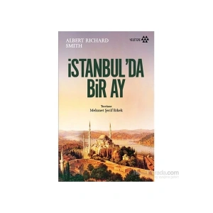 İstanbul’Da Bir Ay-Albert Richard Smith
