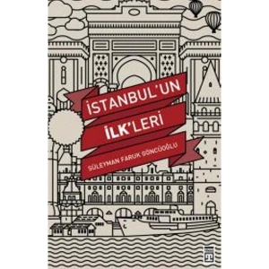 İstanbul’un İlkleri