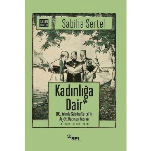 Kadınlığa Dair - Sabiha Sertel