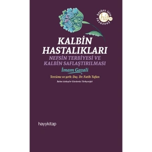 Kalbin Hastalıkları - İmam Gazali