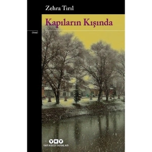 Kapıların Kışında - Zehra Tırıl