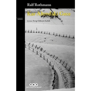 Kar Altındaki Gece - Ralf Rothmann