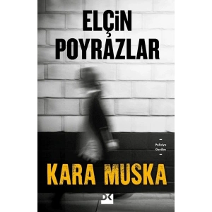 Kara Muska - Elçin Poyrazlar