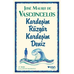 Kardeşim Rüzgar Kardeşim Deniz - Jose Mauro de Vasconcelos