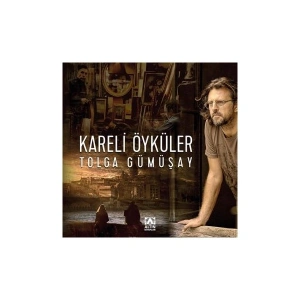 Kareli Öyküler - Tolga Gümüşay