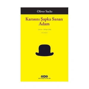 Karısını Şapka Sanan Adam - Oliver Sacks Türkçe Roman
