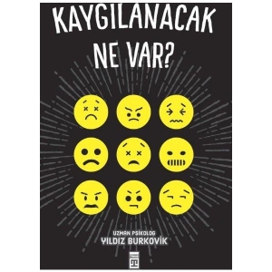 Kaygılanacak Ne Var! - Yıldız Burkovik