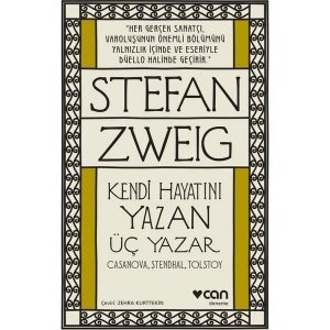 Kendi Hayatını Yazan Üç Yazar - Stefan Zweig