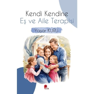 Kendi Kendine Eş ve Aile Terapisi - Yaşar Kuru