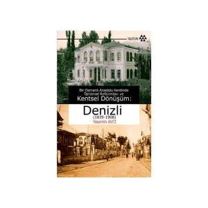 Kentsel Dönüşüm Denizli (1839-1908)