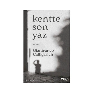 Kentte Son Yaz - Gianfranco Calligarich