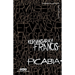 Kervansaray - Francis Picabia