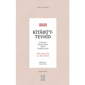 Ketebe Yayınları Kitâbü’t-Tevhîd - Ebu Mansur el-Matüridi