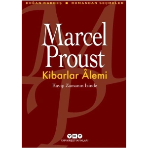 Kibarlar Alemi: Kayıp Zamanın İzinde