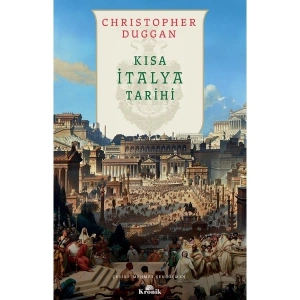 Kısa Italya Tarihi - Christopher Duggan