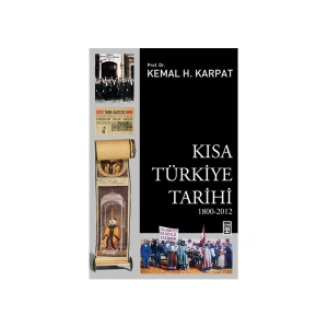 Kısa Türkiye Tarihi - Kemal H. Karpat