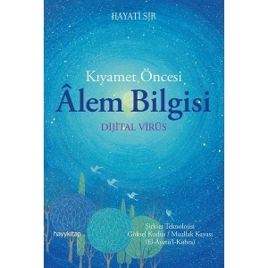 Kıyamet Öncesi Alem Bilgisi