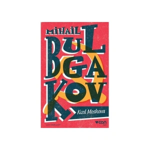 Kızıl Moskova - Mihail Afansyeviç Bulgakov