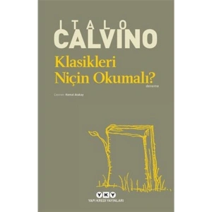 Klasikleri Niçin Okumalı? - Italo Calvino