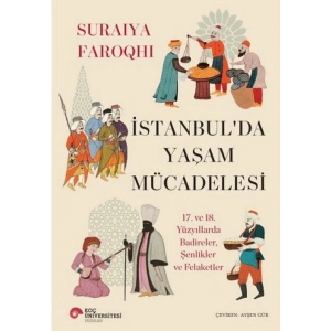 Koç Üniversitesi Yayınları Istanbul’da Yaşam Mücadelesi