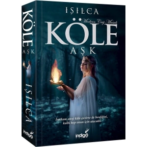 Köle: Aşk - Işılca
