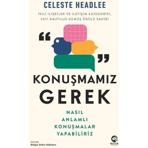 Konuşmamız Gerek Nasıl Anlamlı Konuşmalar Yapabiliriz - Celeste Headlee