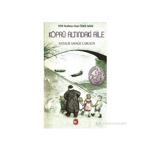 Köprü Altındaki Aile - Natalie Savage Carlson