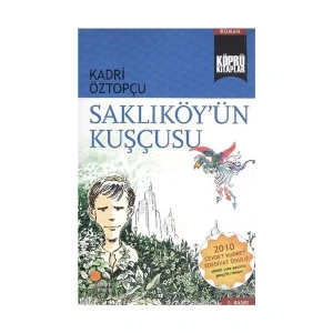 Köprü Kitaplar 07 Saklıköyün Kuşçusu - Kadri Öztopçu