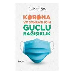 Korona ve Sonrası İçin Güçlü Bağışıklık - Metin Özata