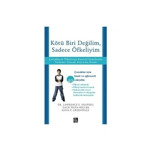 Kötü Biri Değilim, Sadece Öfkeliyim