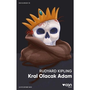 Kral Olacak Adam - Rudyard Kipling