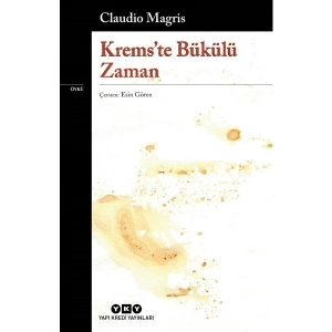 Kremste Bükülü Zaman - Claudio Magris