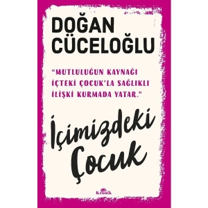 Kronik İçimizdeki Çocuk Doğan Cüceloğlu Türkçe Edebiyat Ciltsiz 304 Sayfa Derin Psikolojik Analiz