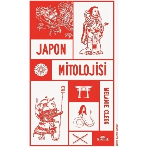 Kronik Kitap Japon Mitolojisi - Melanie Clegg