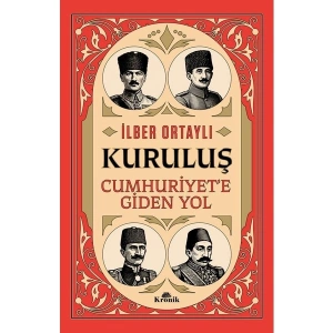 Kronik Kitap Kuruluş - Cumhuriyete Giden Yol