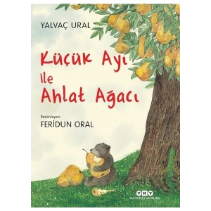 Küçük Ayı Ile Ahlat Ağacı - Yalvaç Ural