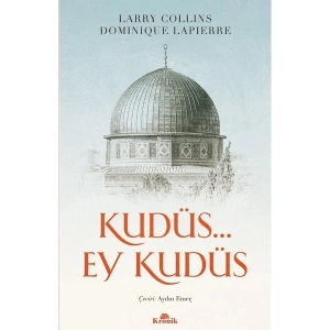 Kudüs… Ey Kudüs - Larry Collins, Dominique Lapierre