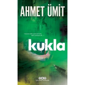 Kukla - Ahmet Ümit Ciltsiz Siyasi Komplolar ve Cinayetler
